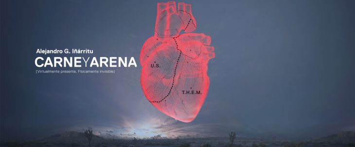 Carne y Arena Carne y Arena (Virtualmente Presente, Físicamente Invisible) de Alejandro González Iñárritu y Emmanuel Lubezki